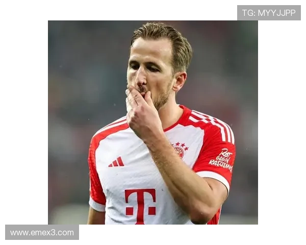 哈里·凯恩成孔帕尼战术核心，近期表现稳健