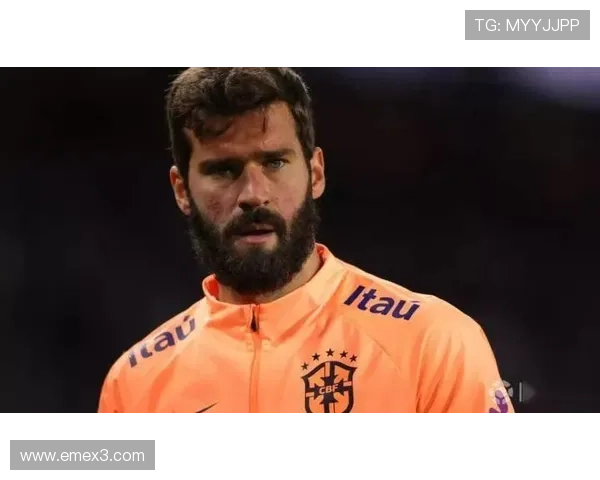 阿利松:门将作为第一出球点提升进攻转换的核心角色 阿利松:门将作为第一出球点提升进攻转换的核心角色